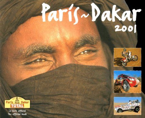 Paris - Dakar 2001: The Official Book (L Annee Chrono)