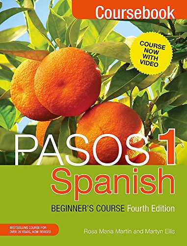 Pasos 1 Spanish Beginner's Course (Fourth Edition): Coursebook