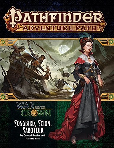 Pathfinder Adventure Path: Songbird, Scion, Saboteur (War for the Crown 2 of 6) (Pathfinder Adventure Path: War for the Crown)