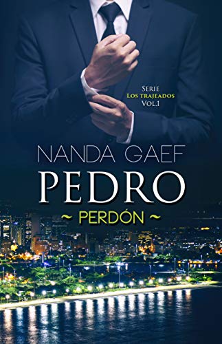 Pedro Perdón (Serie Los Trajeados Vol. nº 1)
