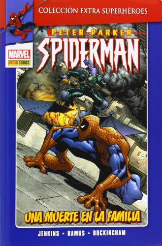 Peter Parker. Spiderman 3. Una Muerte En La Familia (Extra Superheroes)
