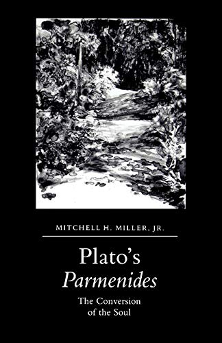 Plato's Parmenides: The Conversion of the Soul
