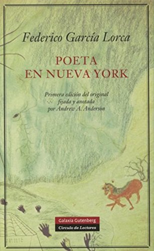 Poeta en Nueva York: Primera edición del original fijada y anotada por Andrew A. Anderson (POESÍA)