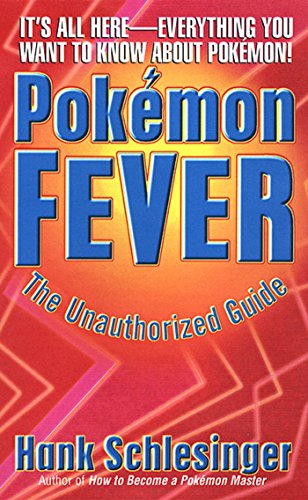 Pokemon Fever: The Unauthorized Guide (English Edition)