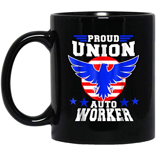 Proud Union Auto Worker Member Workforce Labor Gift 11 oz. Black Mug