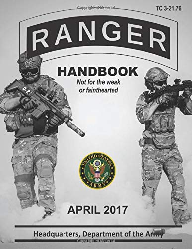 Ranger Handbook: TC 3-21.76, April 2017 Edition