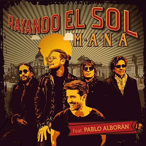 Rayando El Sol (feat. Pablo Alborán) Rayando El Sol (feat. Pablo Alborán)