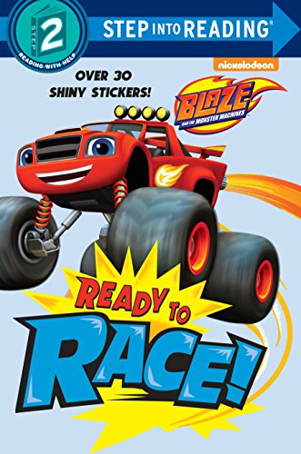 Ready to Race! (Blaze and the Monster Machines) (Blaze and the Monster Machines: Step Into Reading, Step 2)