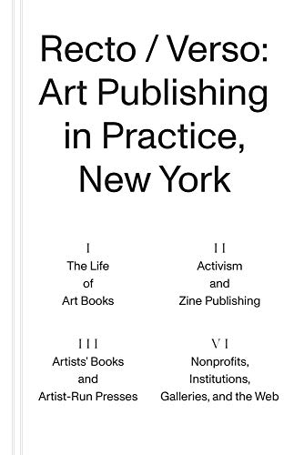 Recto / Verso: Art Publishing in Practice, New York