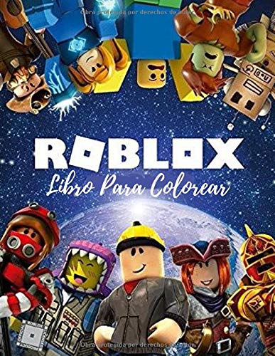 Roblox Libro Para Colorear: Roblox Libro Para Colorear Para Niños Y Adultos, Incluye +30 Personajes Favoritos De Roblox Mundo.Disfrútala.