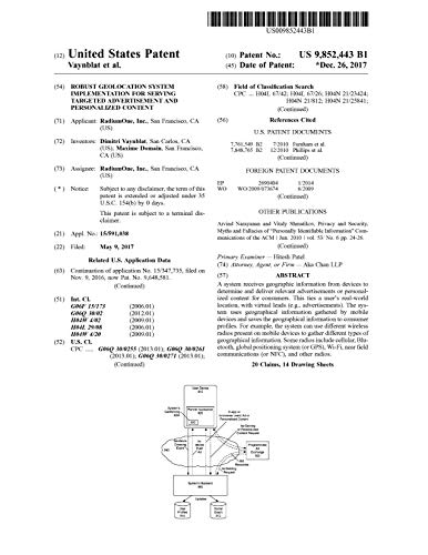 Robust geolocation system implementation for serving targeted advertisement and personalized content: United States Patent 9852443 (English Edition)
