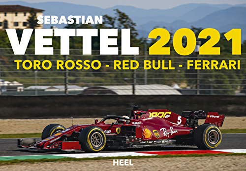 Sebastian Vettel 2021: 15 Jahre Formel 1: Toro Rosso - Red Bull - Ferrari