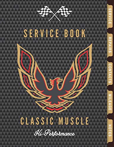 Service Book Classic Muscle: Service and Maintenance notebook For Muscle car /Classic Super Car enthusiasts