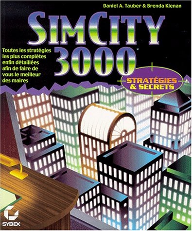 Sim City 3000 (Strategie et secrets)