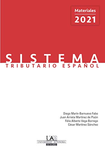 Sistema Tributario Español. Materiales 2021 Sistema Tributario Español. Materiales 2021