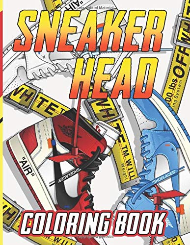 Sneaker Head Coloring Book: Sneaker Head Color Wonder Adults Coloring Books Unofficial