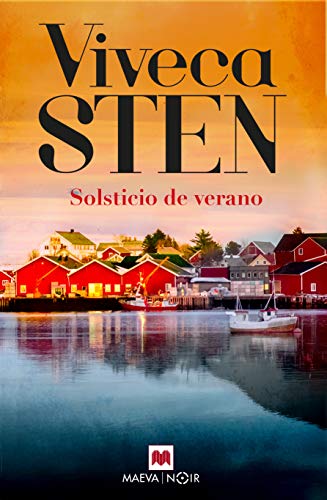 Solsticio de verano: Celebra el solsticio de verano como en Suecia con una novela trepidante número 1 en ventas (MAEVA noir)
