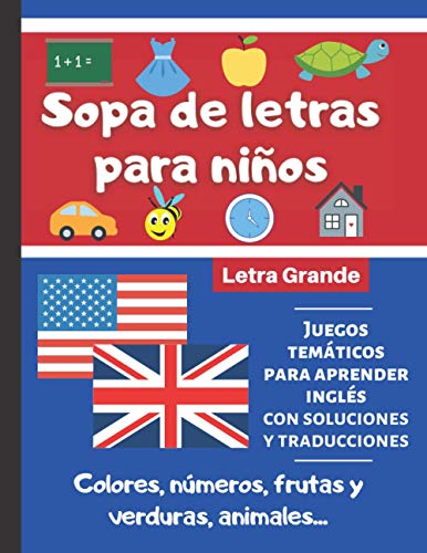 Sopa de Letras para Niños: Libro de Sopa de Letras para Niños con Juegos temáticos para Aprender Inglés