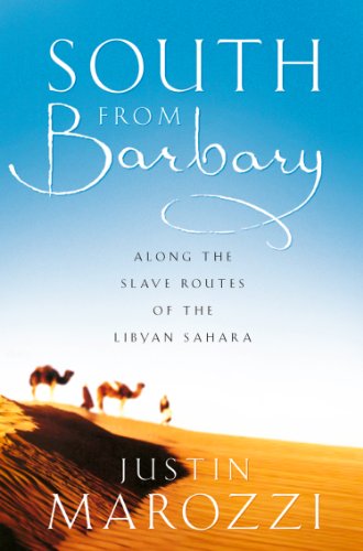 South from Barbary: Along the Slave Routes of the Libyan Sahara (Text Only) (English Edition)
