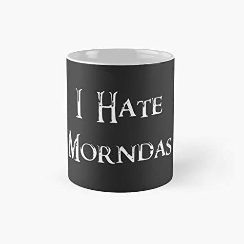 Taza clásica con texto en inglés "I Hate Morndas", el mejor regalo divertido taza de café de 325 ml