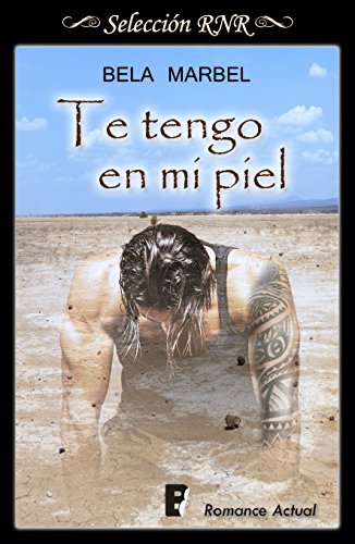 Te tengo en mi piel (Segundas oportunidades 2) Te tengo en mi piel (Segundas oportunidades 2)