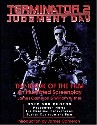 Terminator 2: Judgement Day : the Book of the Film : an Illustrated Screenplay (Applause Screenplay Series)