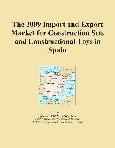 The 2009 Import and Export Market for Construction Sets and Constructional Toys in Spain