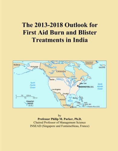 The 2013-2018 Outlook for First Aid Burn and Blister Treatments in India