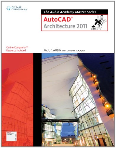 The Aubin Academy Master Series 2011: AutoCAD Architecture
