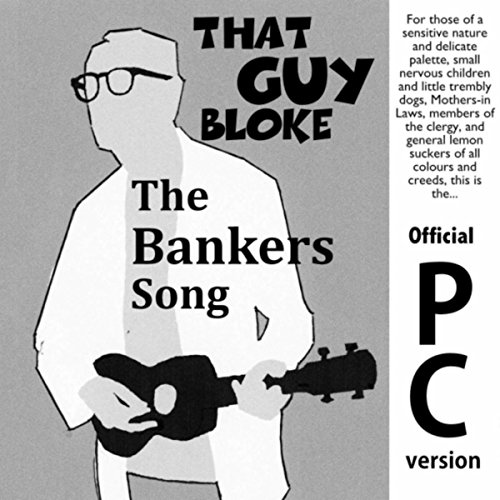 The Bankers Song (PC Version)