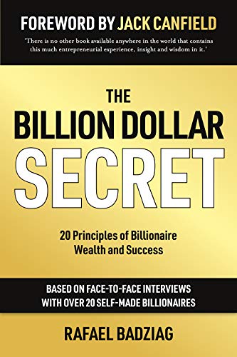 The Billion Dollar Secret: 20 Principles of Billionaire Wealth and Success (English Edition)