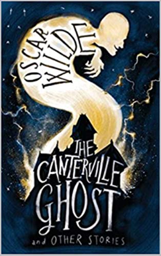 The Canterville Ghost (English Edition)