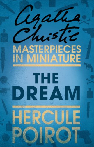 The Dream: A Hercule Poirot Short Story (English Edition)