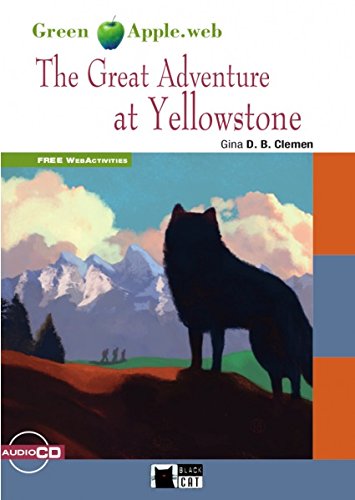 THE GREAT ADVENTURE AT YELLOWSTONE+CD: 000001 (Black Cat. Green Apple) - 9788468226200