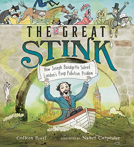 The Great Stink: How Joseph Bazalgette Solved London's Poop Pollution Problem (English Edition)