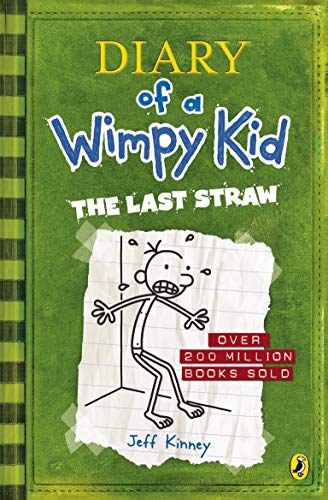 THE LAST STRAW. DRI: Diary of a Wimpy Kid: 3