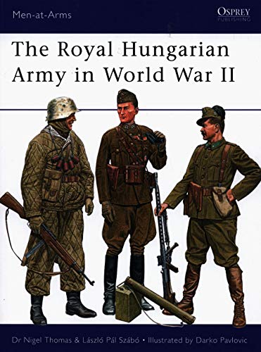 The Royal Hungarian Army in World War II: 449 (Men-at-Arms)