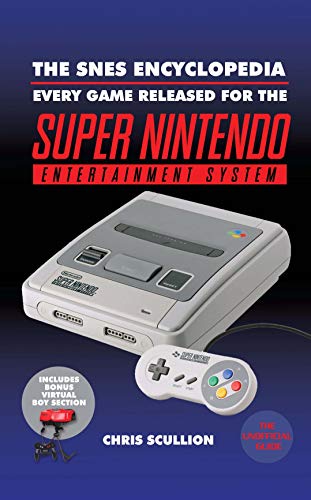 The SNES Encyclopedia: Every Game Released for the Super Nintendo Entertainment System (English Edition)