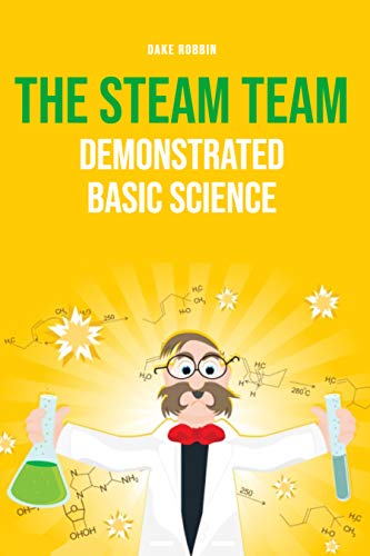 The STEAM team: Demonstrated Basic Science (English Edition)