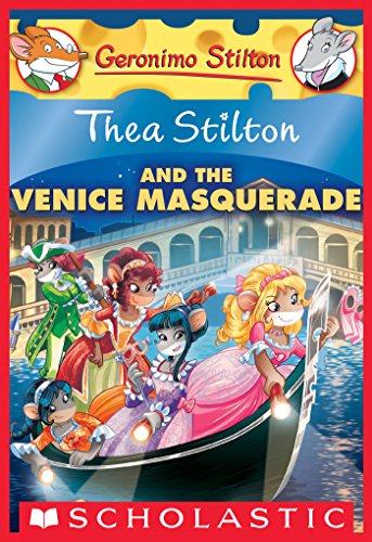 Thea Stilton and the Venice Masquerade: A Geronimo Stilton Adventure (Thea Stilton #26) (English Edition)