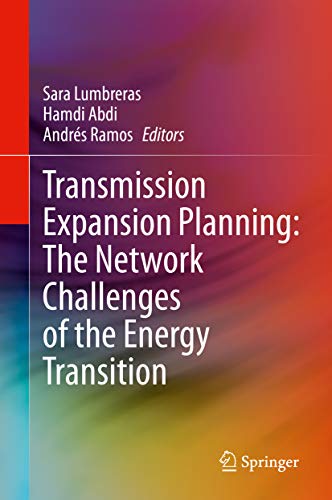 Transmission Expansion Planning: The Network Challenges of the Energy Transition (English Edition)