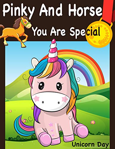 Unicorn Day: Pinky,The Unicorn And Horse. The Unicorn Teaches, Mira, The Horse, How To Love Herself.| Bedtime Meditation For Kids. (Bedtime stories for kids Book 7) (English Edition)