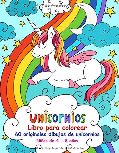Unicornios, libro para colorear: 60 originales dibujos de unicornios, niños de 4 - 8 años