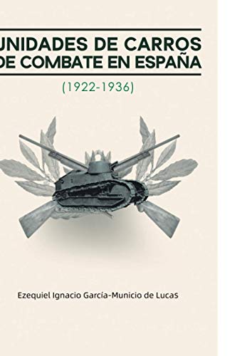 Unidades de carros de combate en España (1922-1936) (Didot)