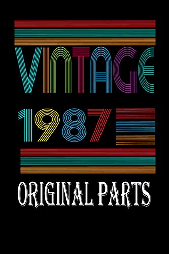Vintage 1987 Original Parts: Vintage 35 Years Old Awesome Birthday gift Journal
