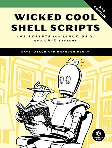 Wicked Cool Shell Scripts: 101 Scripts for Linux, Mac OS X, and UNIX Systems