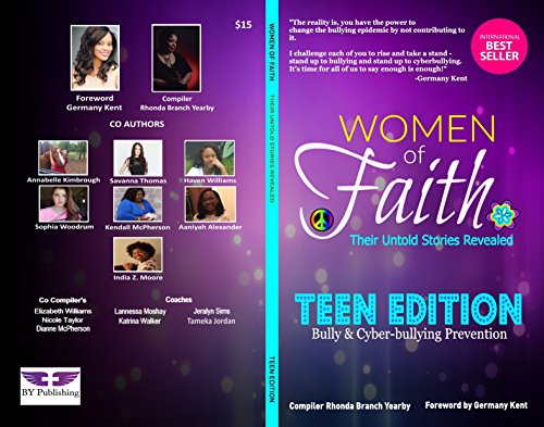 Women of Faith Their Untold Stories Revealed: Teen Edition: Bully & Cyber Bullying Prevention (English Edition)