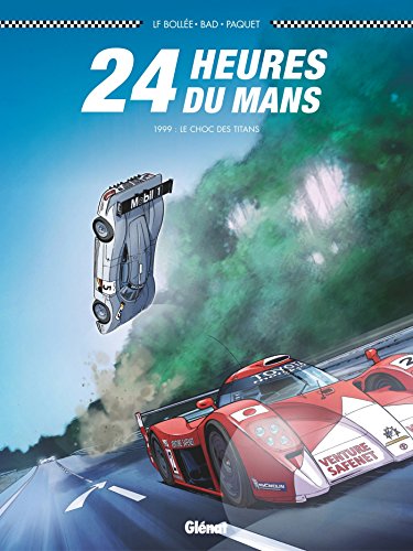 24 Heures du Mans - 1999: Le Choc des Titans (Plein Gaz)