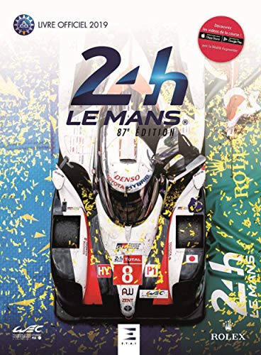 24h Le Mans 87e édition : Le livre officiel de la plus grande course d'endurance du monde