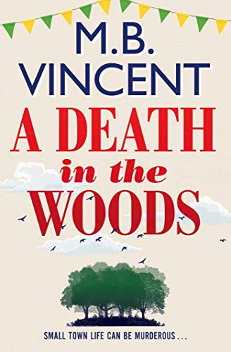 A Death in the Woods: A Jess Castle Investigation, for fans of The Thursday Murder Club (English Edition)